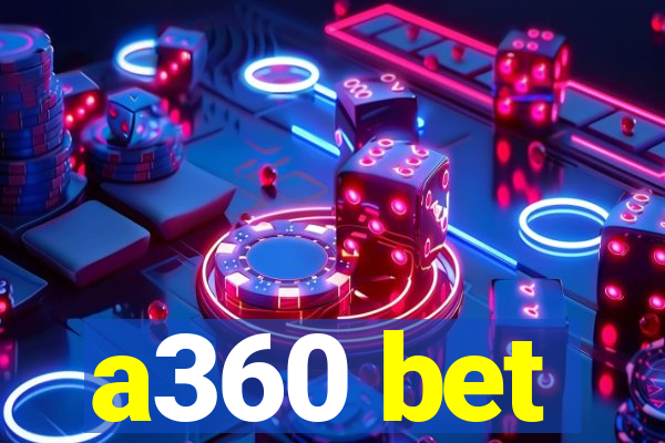 a360 bet